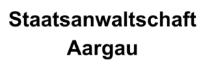 Staatsanwaltschaft Aargau